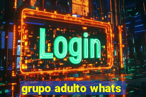 grupo adulto whats